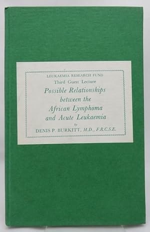Image du vendeur pour Possible Relationships Between the African Lymphoma and Acute Leukaemia mis en vente par Slade's