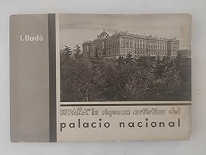 Imagen del vendedor de ESPAA. LA RIQUEZA ARTSTICA DEL PALACIO NACIONAL a la venta por LIBRERIA CLIO