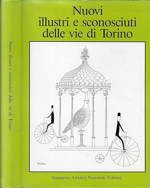 Bild des Verkufers fr Nuovi illustri e sconosciuti delle vie di Torino zum Verkauf von Biblioteca di Babele