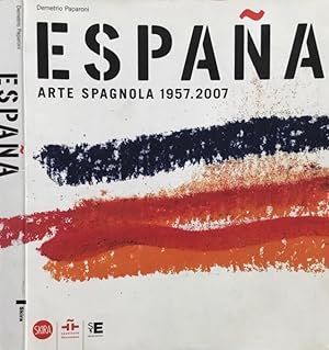 Bild des Verkufers fr Espana Arte spagnola 1957 - 2007 zum Verkauf von Biblioteca di Babele