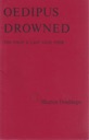 Seller image for Oedipus Drowned - The First & Last Love Poem for sale by Monroe Street Books