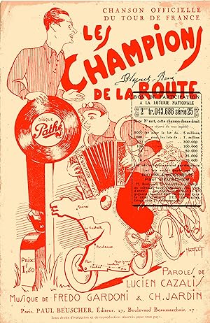 "LES CHAMPIONS DE LA ROUTE" CHANSON OFFICIELLE DU TOUR DE FRANCE 1934 / Paroles de Lucien CAZALIS...
