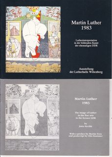 Martin Luther 1983: Lutherinterpretation in der bildenden Kunst de ehemaligen DDR/ The Image of L...