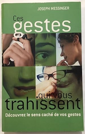 Seller image for Ces gestes qui vous trahissent for sale by librairie philippe arnaiz