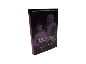 The Decline of Life - Old Age in Eighteenth-Century England