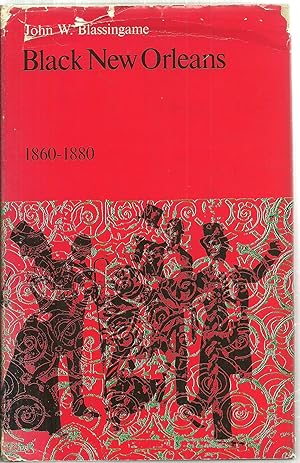 Imagen del vendedor de Black New Orleans 1860-1880 a la venta por Sabra Books