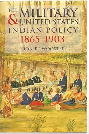 Seller image for The Military & United States Indian Policy 1865-1903 for sale by Sabra Books