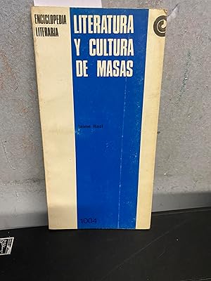 LITERATURA Y CULTURA DE MASAS.