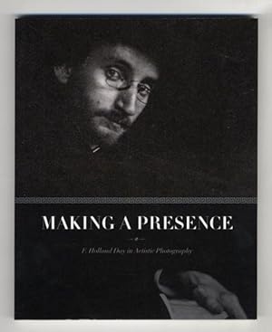 Image du vendeur pour Making a Presence: F. Holland Day in Artistic Photography mis en vente par The Old Print Shop, Inc.