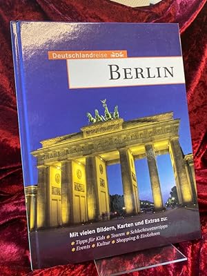 Deutschlandreise Berlin. Mit vielen Extras zu: Tipps für Kids, Touren, Schlechtwettertipps, Event...
