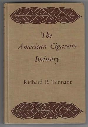 Seller image for The American Cigarette Industry A Study in Economic Analysis and Public Policy for sale by Walden Books