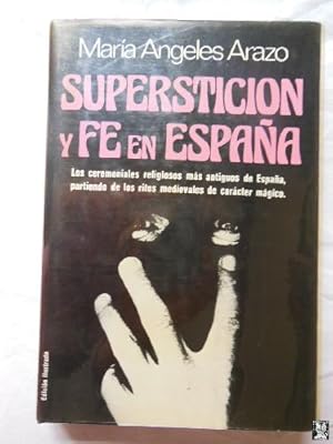 SUPERSTICION Y FE EN ESPAÑA