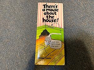 Seller image for There's a Mouse About the House! for sale by Betty Mittendorf /Tiffany Power BKSLINEN