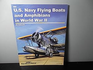 Bild des Verkufers fr U.S. Navy Flying Boats and Amphibians in World War II zum Verkauf von Eastburn Books