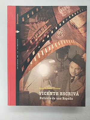 VICENTE ESCRIVA - PELICULA DE UNA ESPAÑA