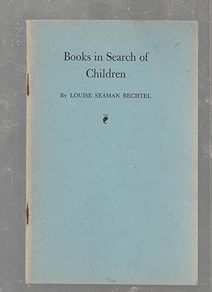 Bild des Verkufers fr Books In Search Of Children (R.R. Bowker Memorial Lectures No. 10) zum Verkauf von Old Book Shop of Bordentown (ABAA, ILAB)
