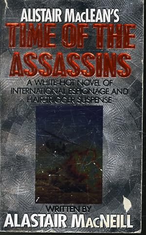 Immagine del venditore per Alistair MacLean's Time of the Assassins venduto da Librairie Le Nord