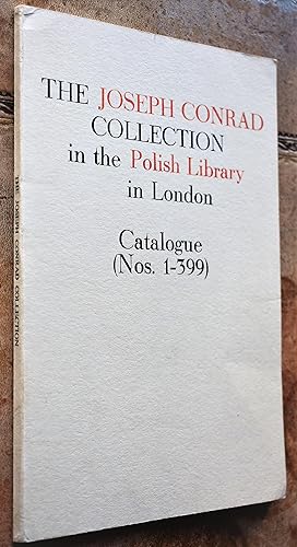 THE JOSEPH CONRAD COLLECTION In The Polish Library In London Catalogue (Nos.1-399)