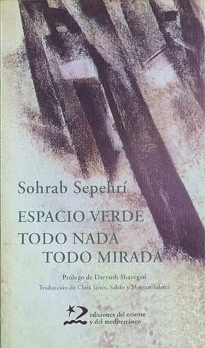 Imagen del vendedor de Espacio verde Todo nada, todo mirada a la venta por Librera Alonso Quijano