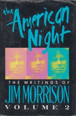 Imagen del vendedor de The American Night; The Writings of Jim Morrison Volume 2 a la venta por Robinson Street Books, IOBA