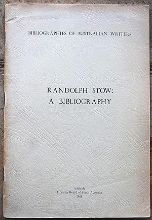 RANDOLPH STOW: A Bibliography