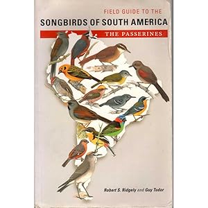 Image du vendeur pour Field Guide to the Songbirds of South America: The Passerines mis en vente par Buteo Books