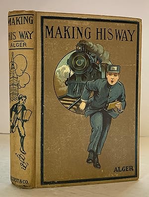 Seller image for Making His Way: Frank Courtney's Struggle Upward for sale by Peninsula Books