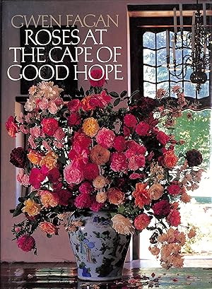 Seller image for Roses At The Cape Of Good Hope for sale by The Cary Collection