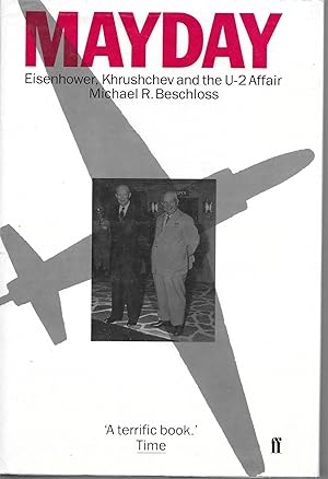 Immagine del venditore per May-Day: Eisenhower, Krushchev And The U-2 Affair venduto da Charing Cross Road Booksellers