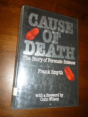 Seller image for Cause of Death: The Story of Forensic Science for sale by Gargoyle Books, IOBA