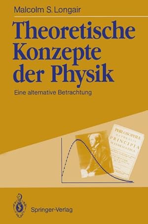 Bild des Verkufers fr Theoretische Konzepte der Physik : Eine alternative Betrachtung zum Verkauf von AHA-BUCH GmbH