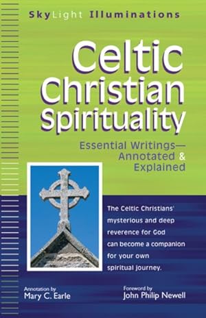 Image du vendeur pour Celtic Christian Spirituality : Essential Writings--Annotated and Explained mis en vente par GreatBookPrices