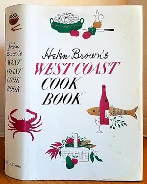 Seller image for HELEN BROWN'S WEST COAST COOK BOOK for sale by MARIE BOTTINI, BOOKSELLER