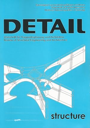 DETAIL. Zeitschrift für Tragwerksplanung und Architektur. Structure 01/16. Bahnsteigdach aus hoch...