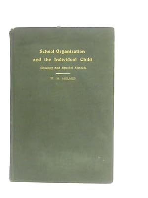 Seller image for School Organization And The Individual Child for sale by World of Rare Books