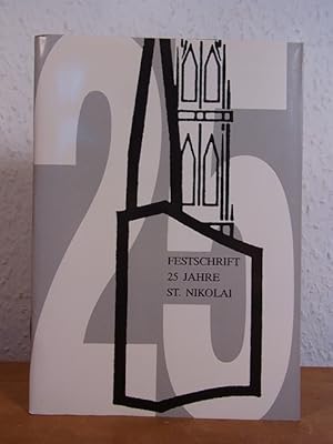 Imagen del vendedor de Festschrift 25 Jahre St. Nikolai. Gemeindebrief zum Jubilum der Hauptkirche St. Nikolai am Klosterstern 19.09. - 04.10.1987 a la venta por Antiquariat Weber