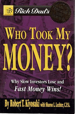 Who Took My Money: Why Slow Investors Lose And Fast Money Wins