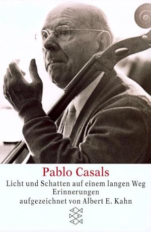 Seller image for Pablo Casals Licht und Schatten auf einem langen Weg for sale by BuchWeltWeit Ludwig Meier e.K.