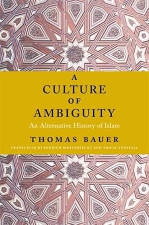 Bild des Verkufers fr Culture of Ambiguity : An Alternative History of Islam zum Verkauf von GreatBookPrices