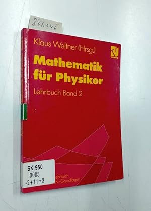 Mathematik für Physiker, 2 Tle., Tl.2, Lehrbuch u. Leitprogramm