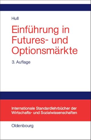Seller image for Einfhrung in Futures- und Optionsmrkte (Internationale Standardlehrbcher der Wirtschafts- und Sozialwissenschaften) for sale by diakonia secondhand