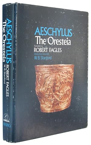 The Oresteia by Aeschylus The Oresteia by Aeschylus
