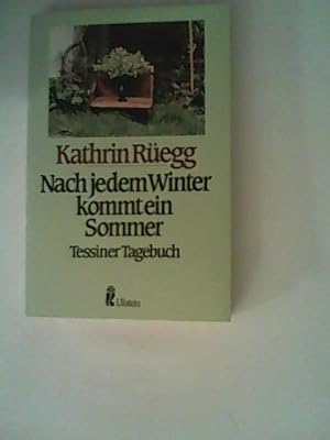 Seller image for Nach jedem Winter kommt ein Sommer. Tessiner Tagebuch for sale by ANTIQUARIAT FRDEBUCH Inh.Michael Simon