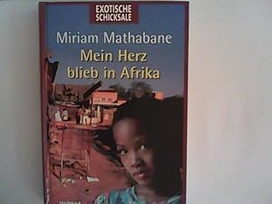 Bild des Verkufers fr Mein Herz blieb in Afrika, zum Verkauf von ANTIQUARIAT FRDEBUCH Inh.Michael Simon