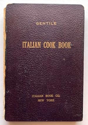 The Italian Cook Book: The Art of Eating Well