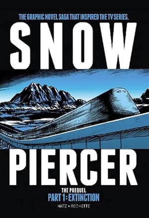 Seller image for Snowpiercer: Prequel Vol. 1: Extinction (Paperback) for sale by Grand Eagle Retail