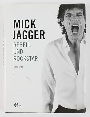 Bild des Verkufers fr Mick Jagger: Rebell und Rockstar zum Verkauf von Buchkanzlei