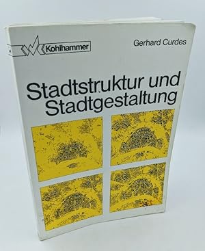 Bild des Verkufers fr Stadtstruktur und Stadtgestaltung. zum Verkauf von Antiquariat Thomas Haker GmbH & Co. KG