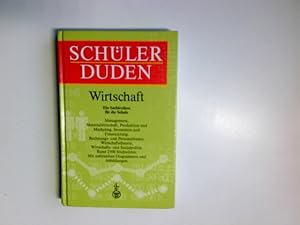 Bild des Verkufers fr Schlerduden, Die Wirtschaft. hrsg. von Meyers Lexikonredaktion unter der Leitung von Werner Digel. Bearb. von Gerd Sackmann und Hans Weber sowie weiteren Mitarb. [Mitarb.: Herbert Beck .] zum Verkauf von Antiquariat Buchhandel Daniel Viertel