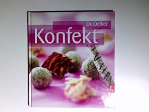 Seller image for Dr. Oetker Konfekt. [Red. Andrea Glo] for sale by Antiquariat Buchhandel Daniel Viertel